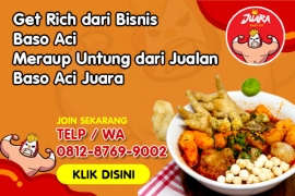 Franchise Baso Aci Juara Bisnis Waralaba